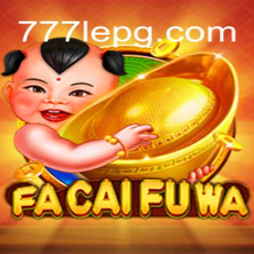 Exploring the Vibrant World of FaCaiFuWa: Dive into the Excitement and Challenge